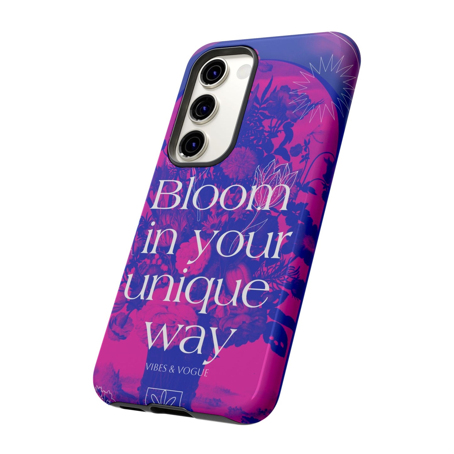 Bloom in Your Unique Way Phone Case - Tough and Stylish Design