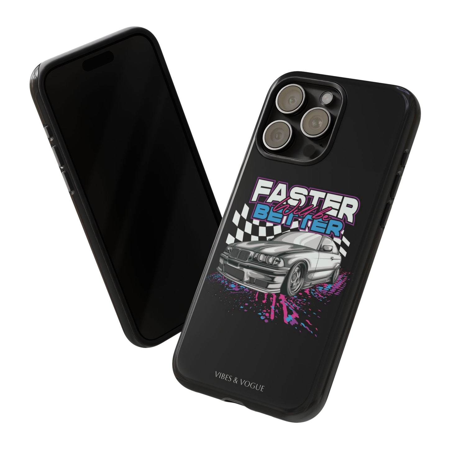 Racing Phone Case - 'Faster Is Better' Design for Car Enthusiasts