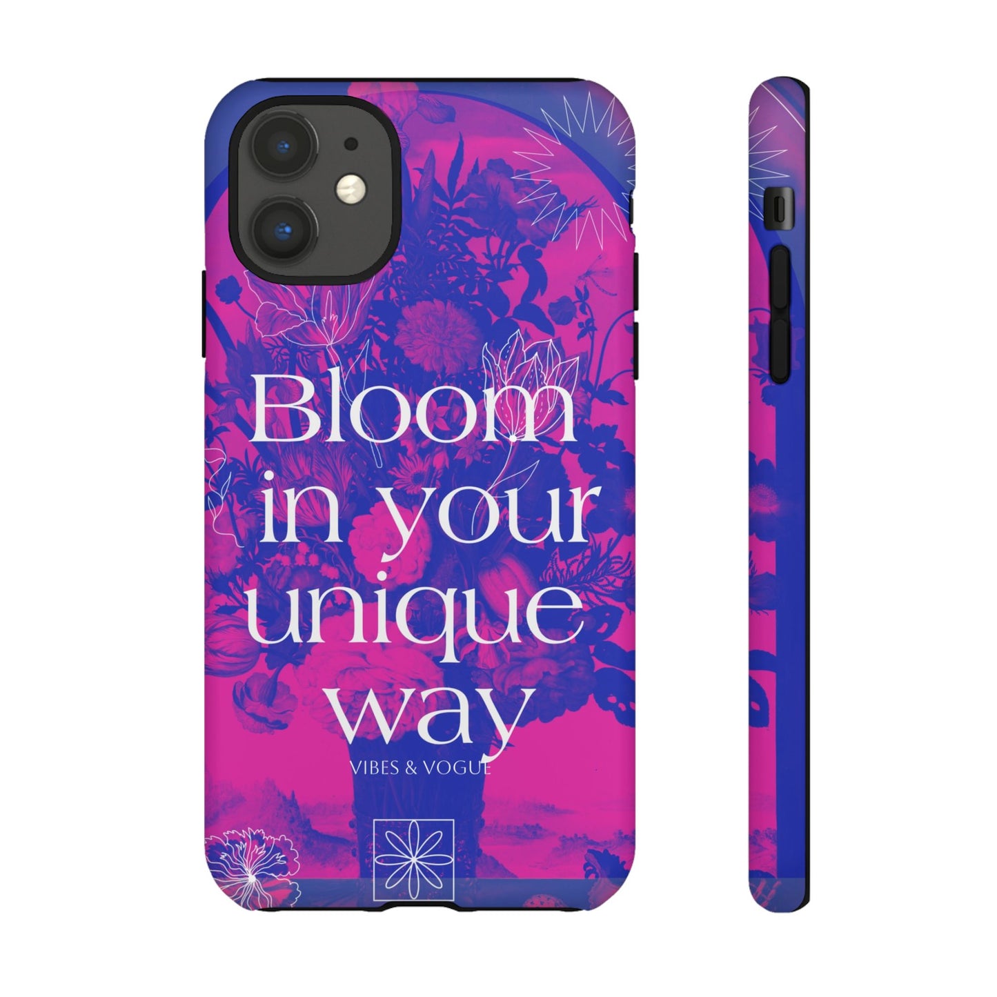Bloom in Your Unique Way Phone Case - Tough and Stylish Design