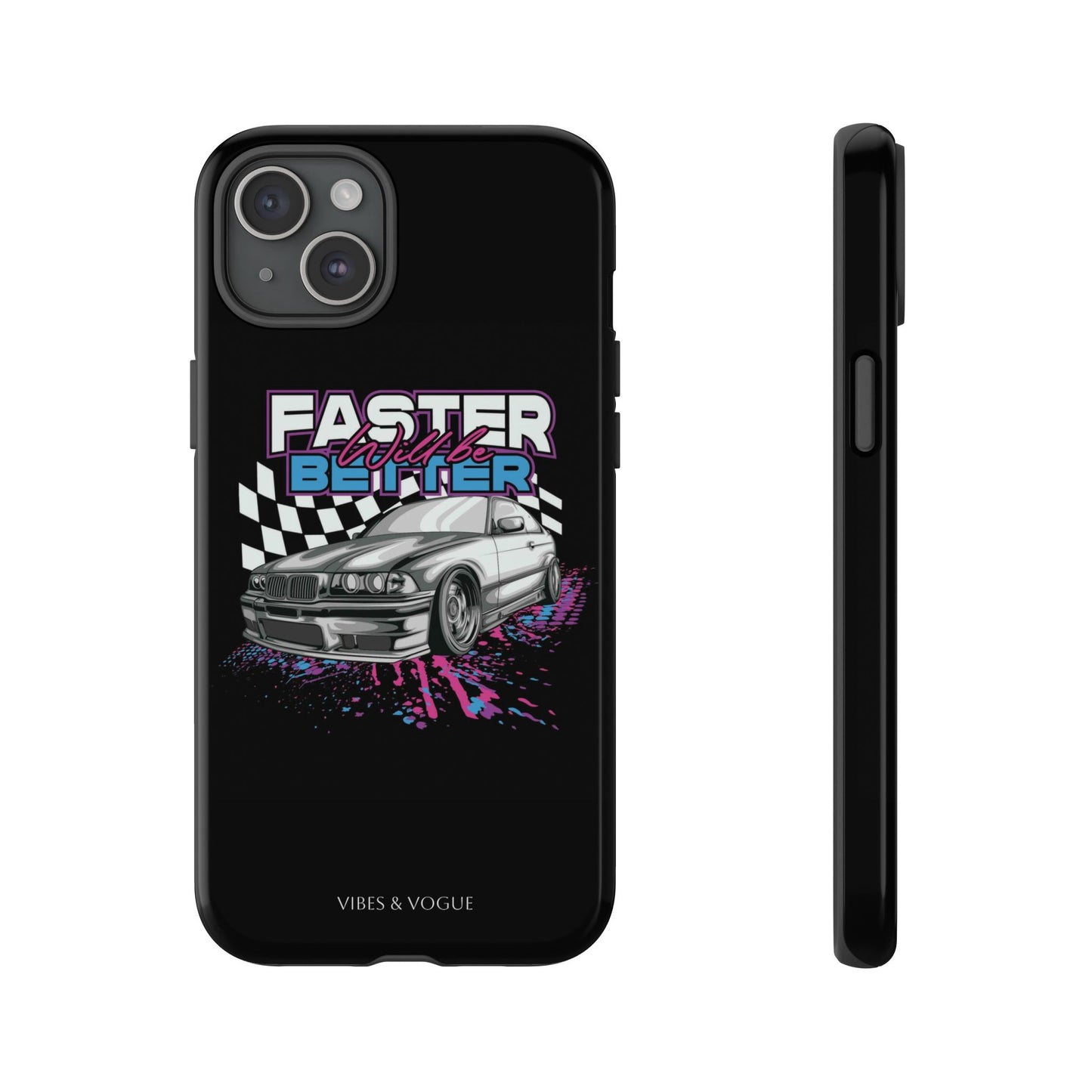 Racing Phone Case - 'Faster Is Better' Design for Car Enthusiasts