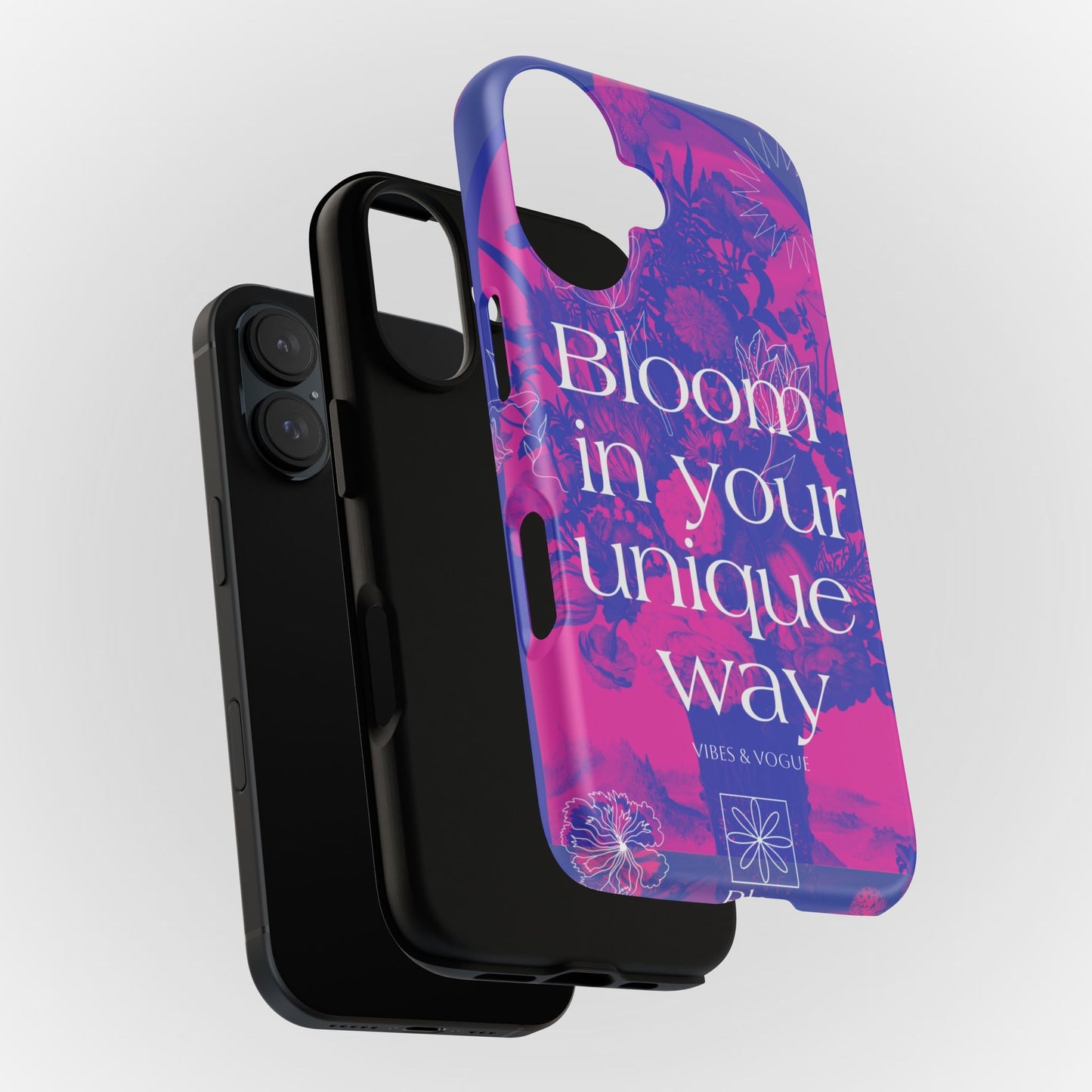 Bloom in Your Unique Way Phone Case - Tough and Stylish Design