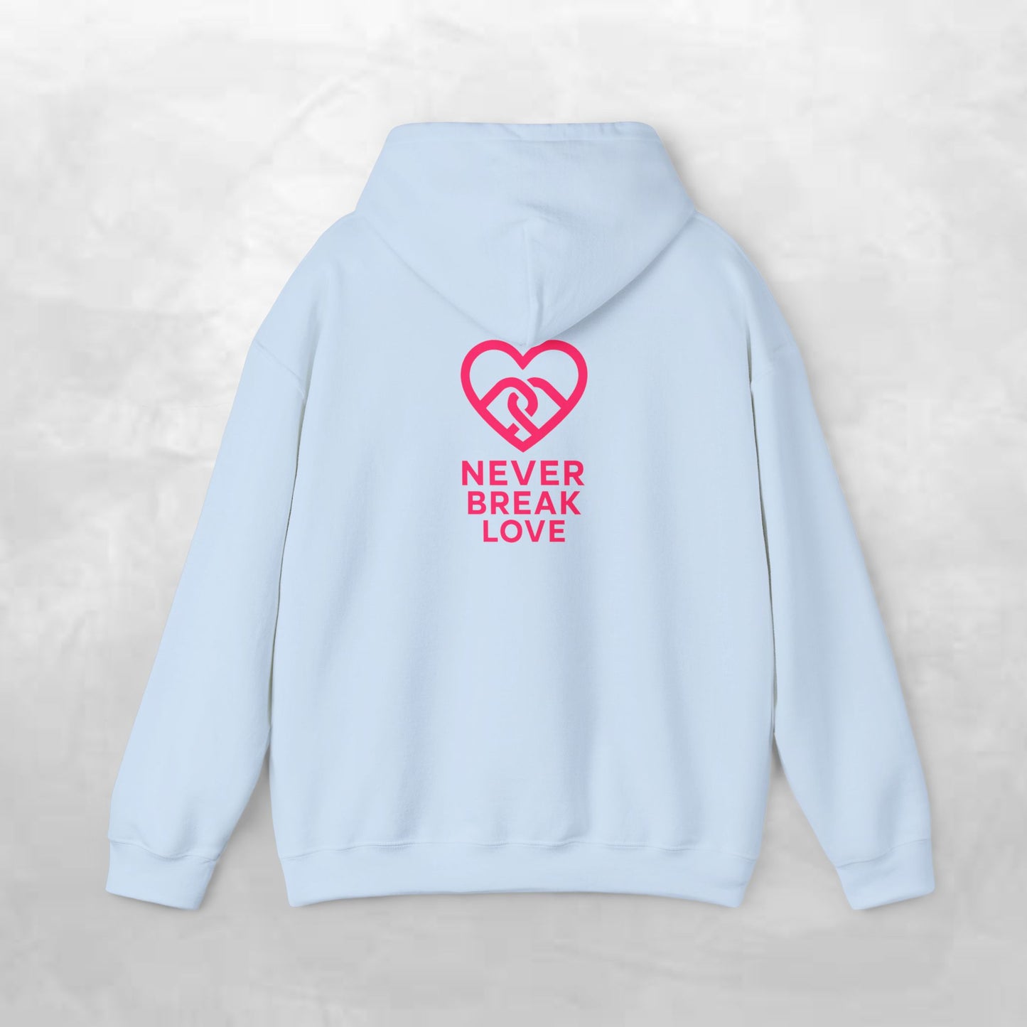 Never Break Love Hoodie, Unisex Sweatshirt, Cute Gift for Couples, Valentine’s
