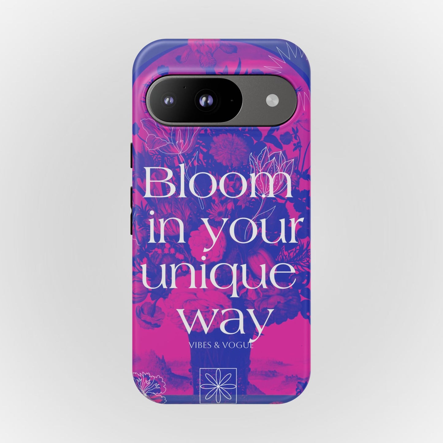 Bloom in Your Unique Way Phone Case - Tough and Stylish Design
