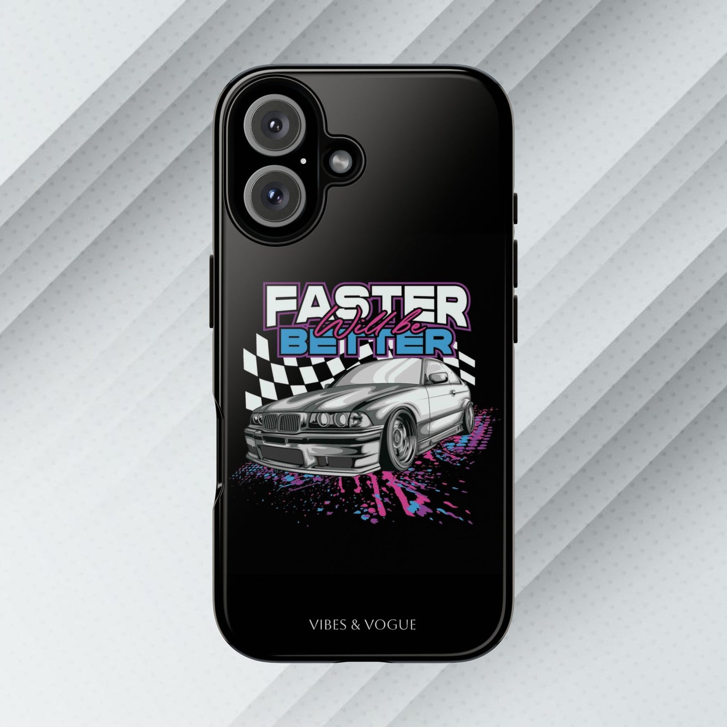 Racing Phone Case - 'Faster Is Better' Design for Car Enthusiasts
