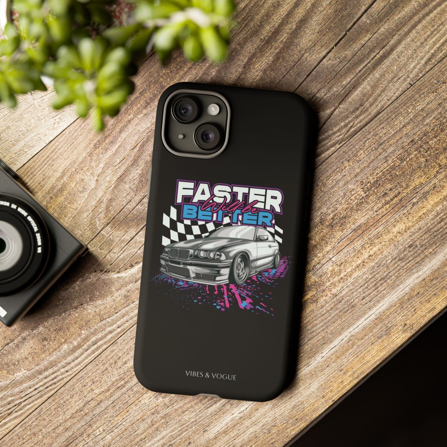 Racing Phone Case - 'Faster Is Better' Design for Car Enthusiasts