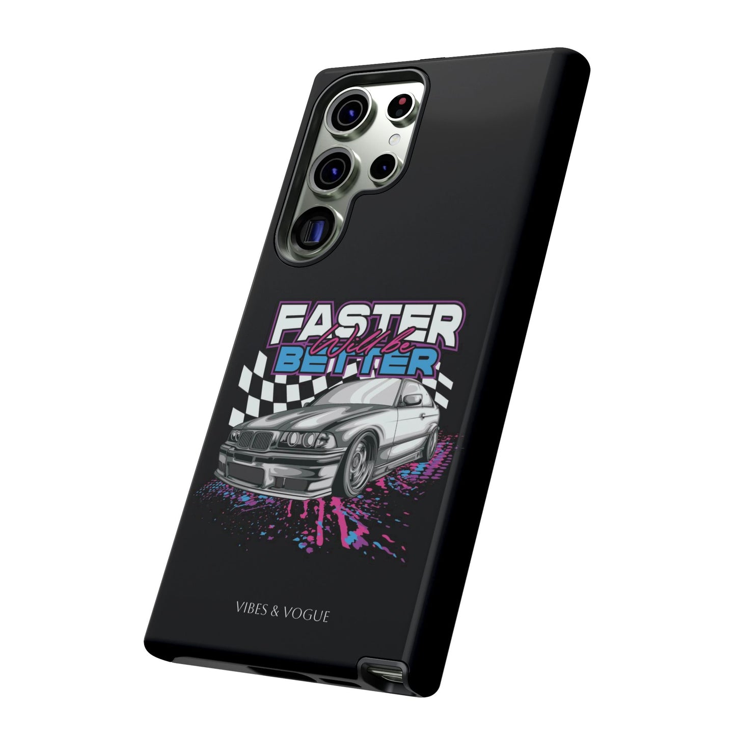 Racing Phone Case - 'Faster Is Better' Design for Car Enthusiasts