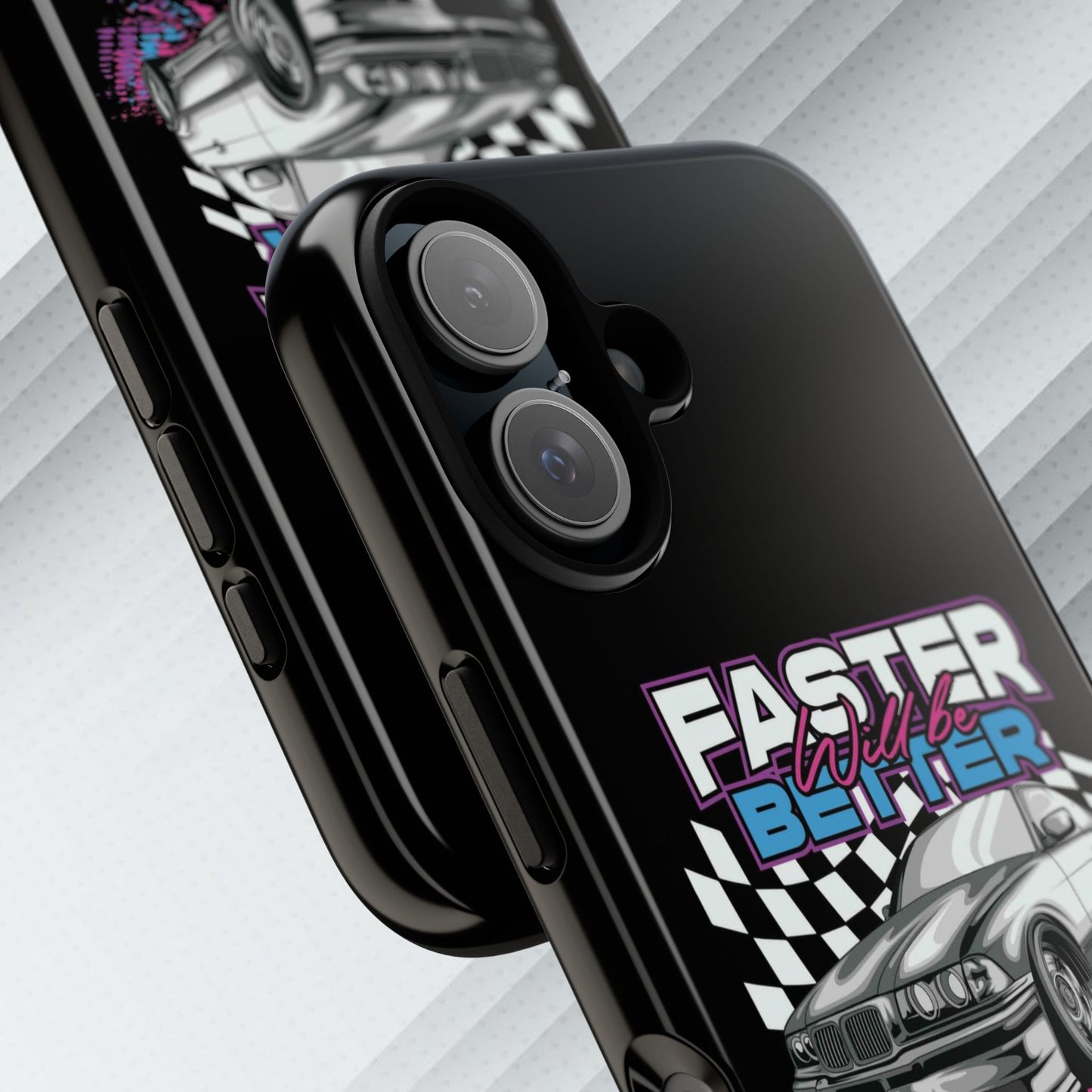 Racing Phone Case - 'Faster Is Better' Design for Car Enthusiasts