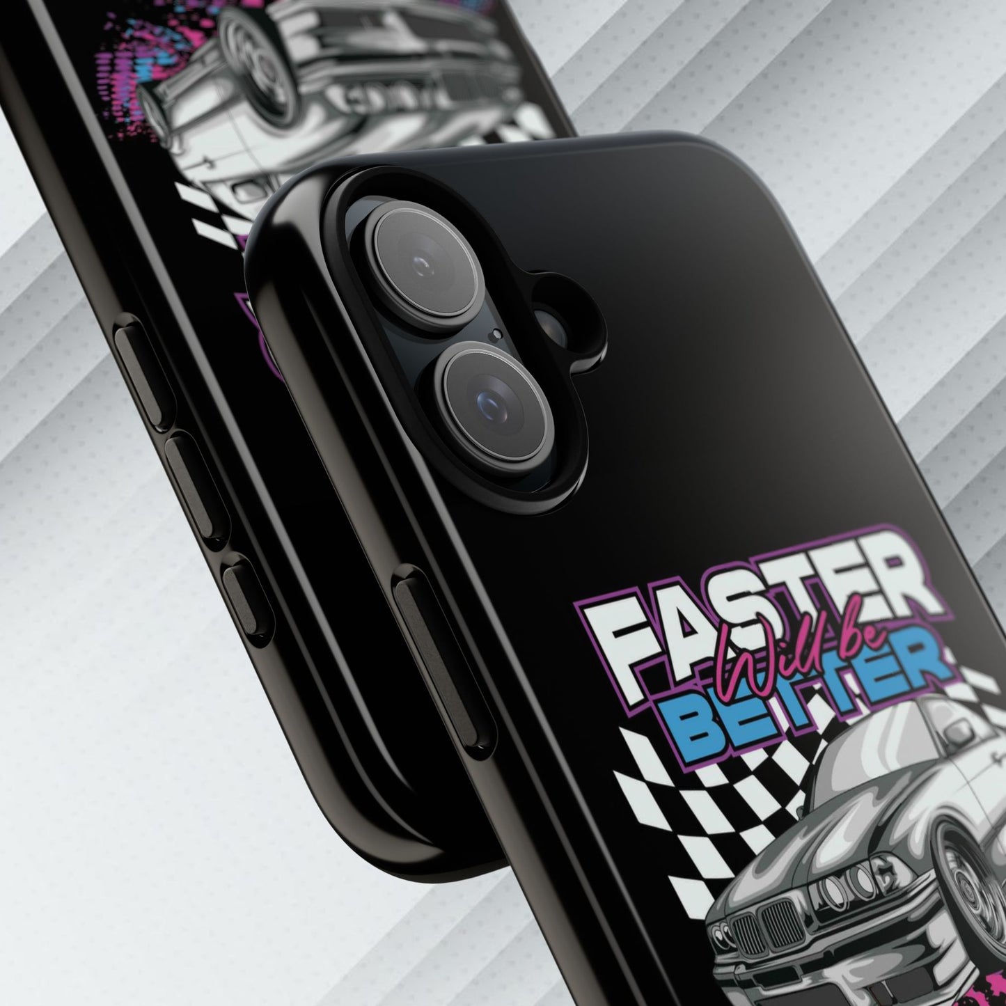 Racing Phone Case - 'Faster Is Better' Design for Car Enthusiasts