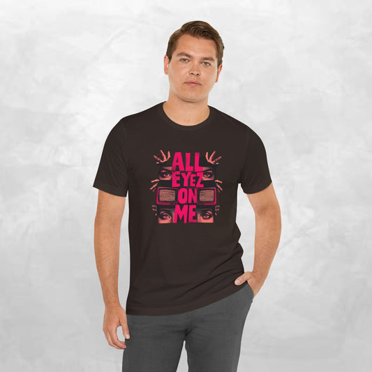 All Eyez On Me T-Shirt — Bold Retro Eyes Graphic Tee