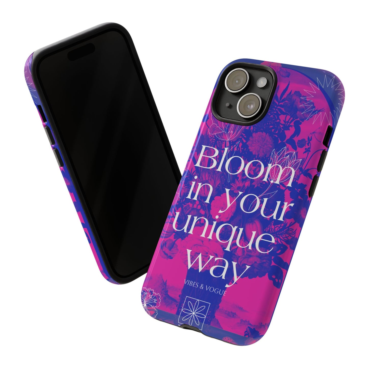 Bloom in Your Unique Way Phone Case - Tough and Stylish Design
