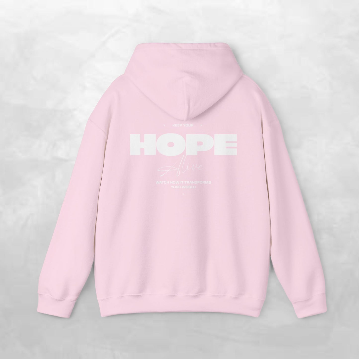 Keep Your Hope Alive Unisex Hooded Sweatshirt - Cozy Inspiration for Everyday Moments