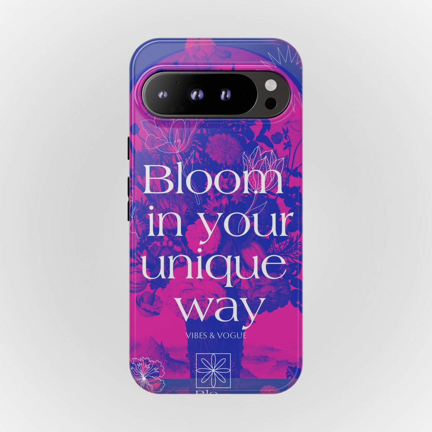 Bloom in Your Unique Way Phone Case - Tough and Stylish Design