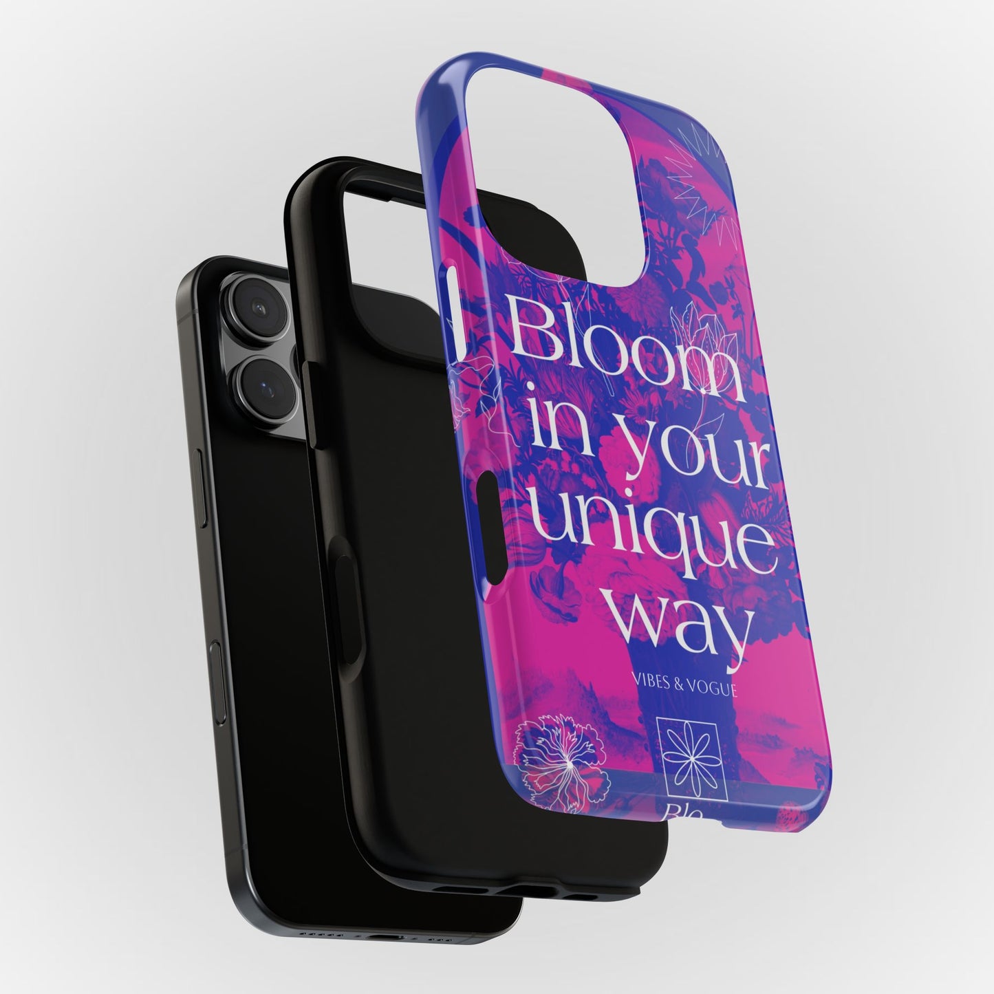 Bloom in Your Unique Way Phone Case - Tough and Stylish Design