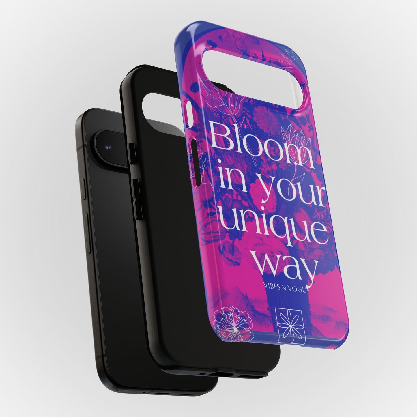 Bloom in Your Unique Way Phone Case - Tough and Stylish Design