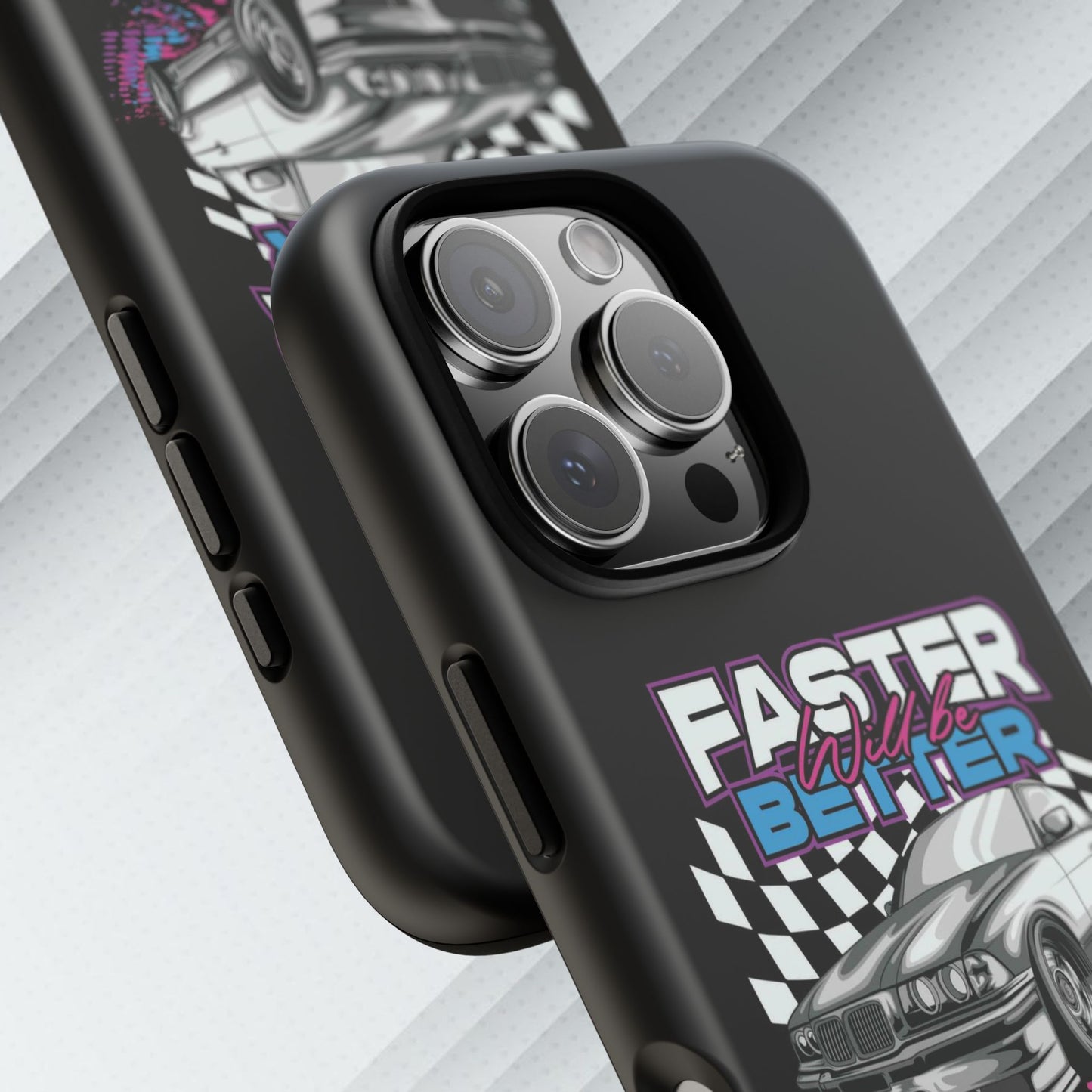 Racing Phone Case - 'Faster Is Better' Design for Car Enthusiasts